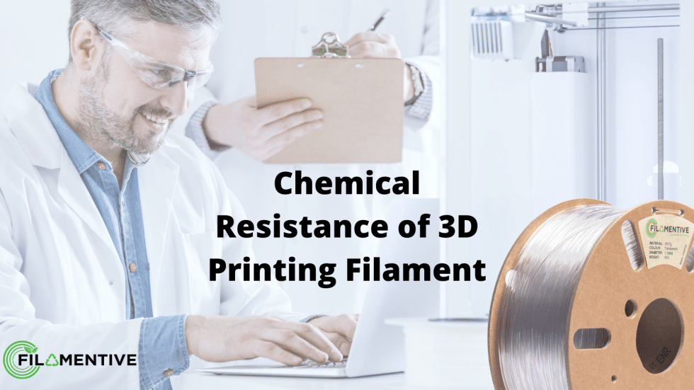 Chemical Resistance of 3D Printing Filament